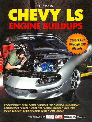 Chevy ls engine buildups: ls1 through ls9 models