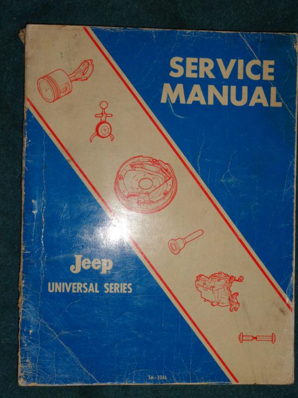 1966 1967 JEEP UNIVERSAL SERIES SHOP MANUAL / ORIGINAL BOOK CJ-3 CJ-5 CJ-6 DJ+, US $57.50, image 2