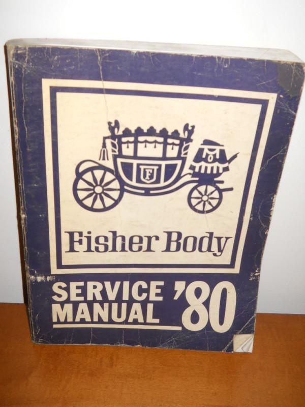 Fisher body 1980 service manual '80 chevrolet oldsmobile pontiac buick cadillac