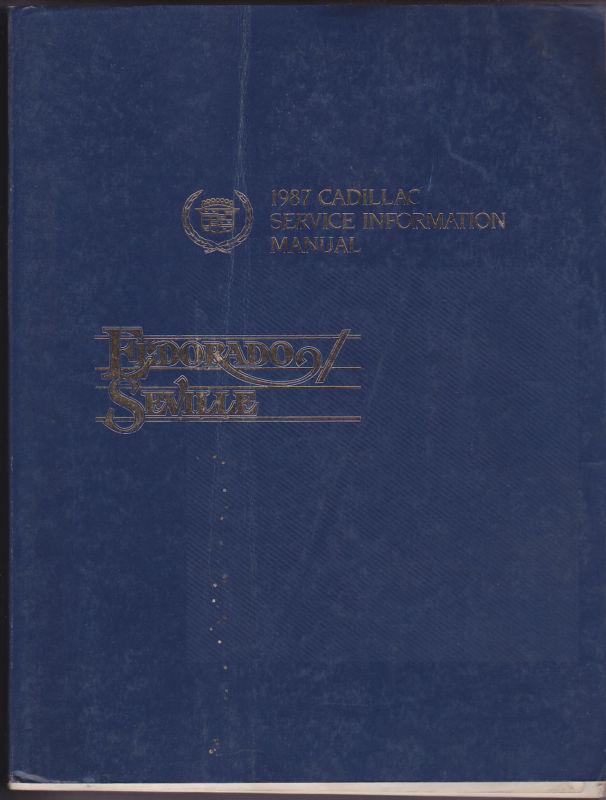 1987 cadillac eldorado & seville factory service information repair manual