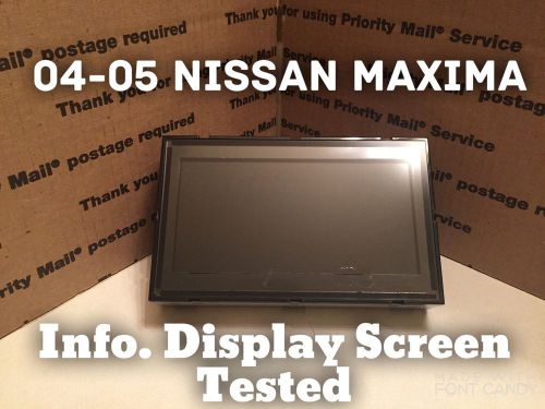 2005 nissan maxima info. display screen 04-05 maxima screen display tested oem