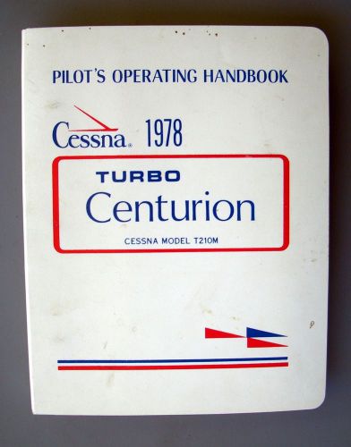 1978 cessna t210m turbo centurion  pilot&#039;s operating handbook