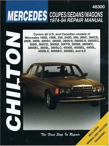 Mercedes coupes, sedans, and wagons, 1974-84 repair manuals (chilton total car c