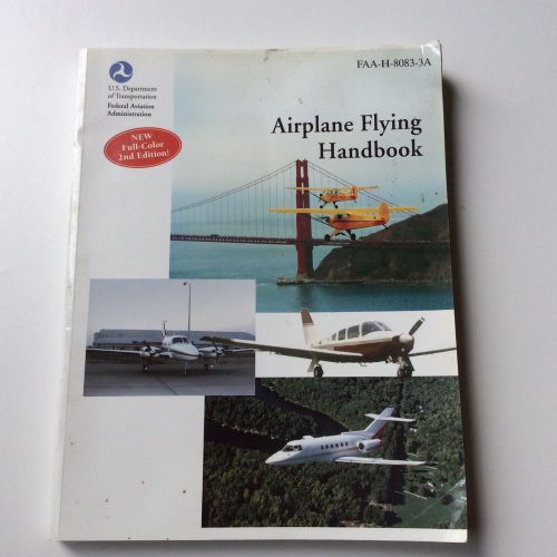 Airplane flying handbook - faa-h-8083-3a -2nd edition - full color - faa