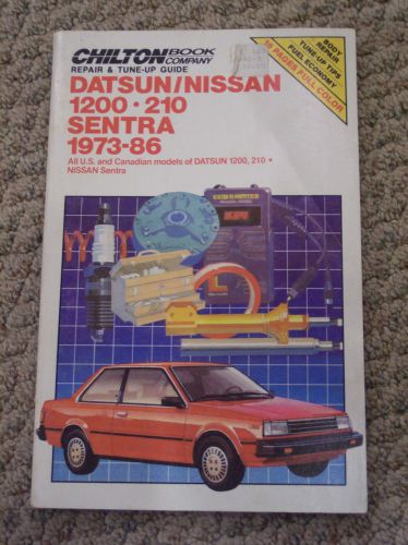 Chilton repair and tune-up manual, datsun/nissan 1200, 210 sentra, 1973-1986