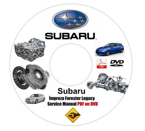 Subaru forester İmpreza legacy factory service manual pdf on dvd