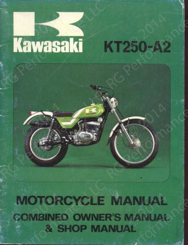 Original 1975 kawasaki kt250-a2 combined owner&#039;s and shop manual (1st edition)