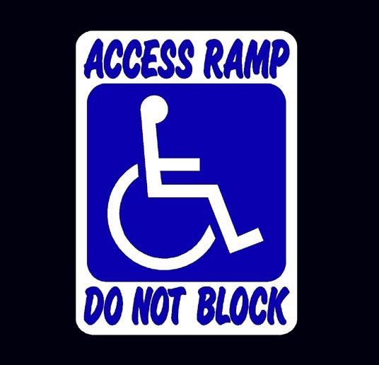 Find DO NOT BLOCK HANDICAP VAN ACCESS RAMP WHEELCHAIR LIFT WARNING