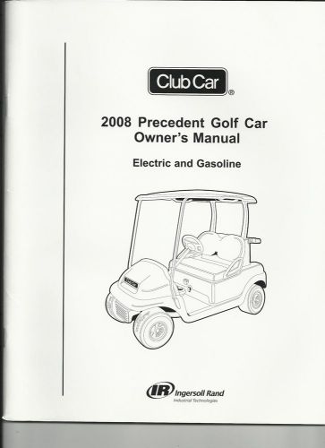 Club car owners manual - 2008 precedent gas/electric