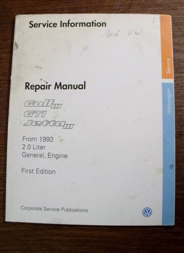 Vw repair manual golf, gti, jetta from 1993 2.0 liter general, engine