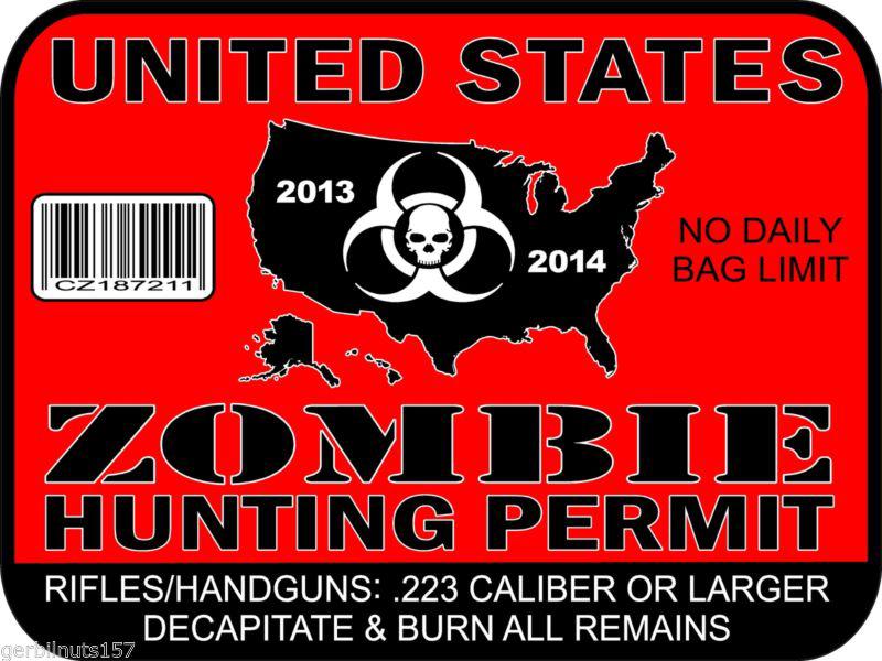 Zombie hunting license permit decal -4"- outbreak vehicle vinyl sticker tags
