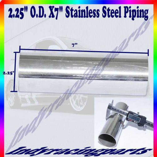2.25&#034; stainless steel piping 7&#034; long universal 2 1/4 exhaust downpipe extension