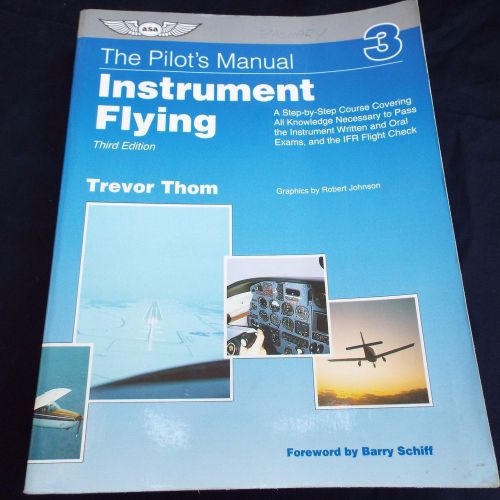 Pilot's Manual Instrument Flying 3rd Ed. Trevor Thom ASA, US $3.95, image 1