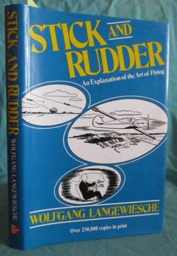 Stick and rudder: explanation of the art of flying; airplane flight instruction