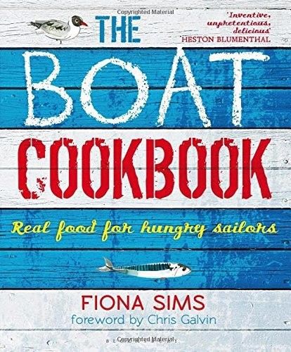 The real boat cookbook real food for hungry sailors book galley stove oven new!!