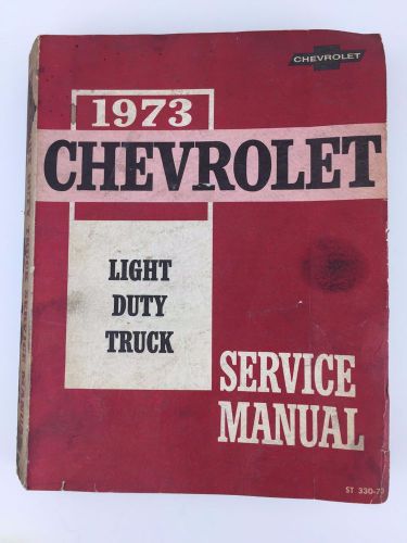 1973 chevrolet light duty truck service shop manual 10 30 st 330 73 original oem