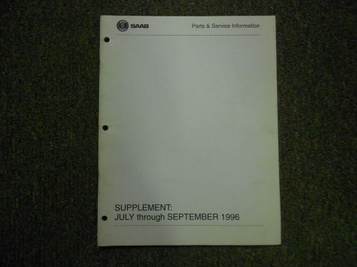1996- saab 900 9000 parts service information supplement shop manual factory 96