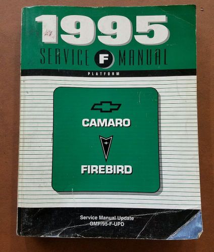1995 camaro firebird factory service manual update chevrolet pontiac f platform