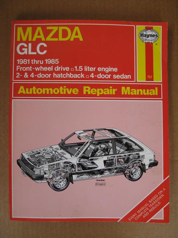Haynes repair manual mazda glc 1981 thru 1985 front wheel drive 1.5 liter engine