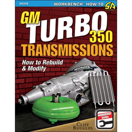 Sa design sa326 book: gm turbo 350 transmissions: how to rebuild and modify