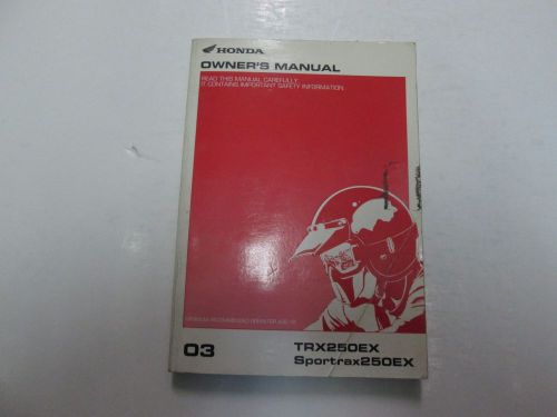 2003 honda trx250ex sportrax250ex owners manual worn stained factory used oem***