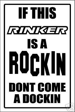 Rinker  -rockin &amp; dockin sign   -aluminum, top quality