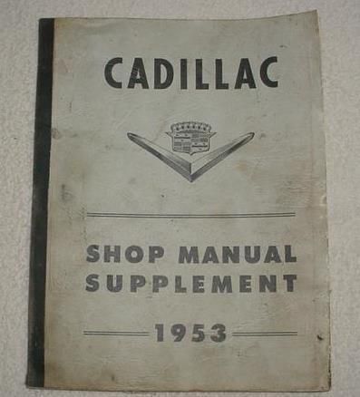 Original 1953 cadillac shop supplement service manual