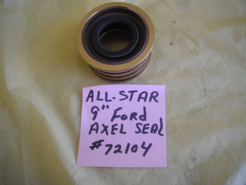 1 all star 9&#034; ford axle rear seal 1/4&#034; wall, inside dia. 1 1/8&#034;  # 72104