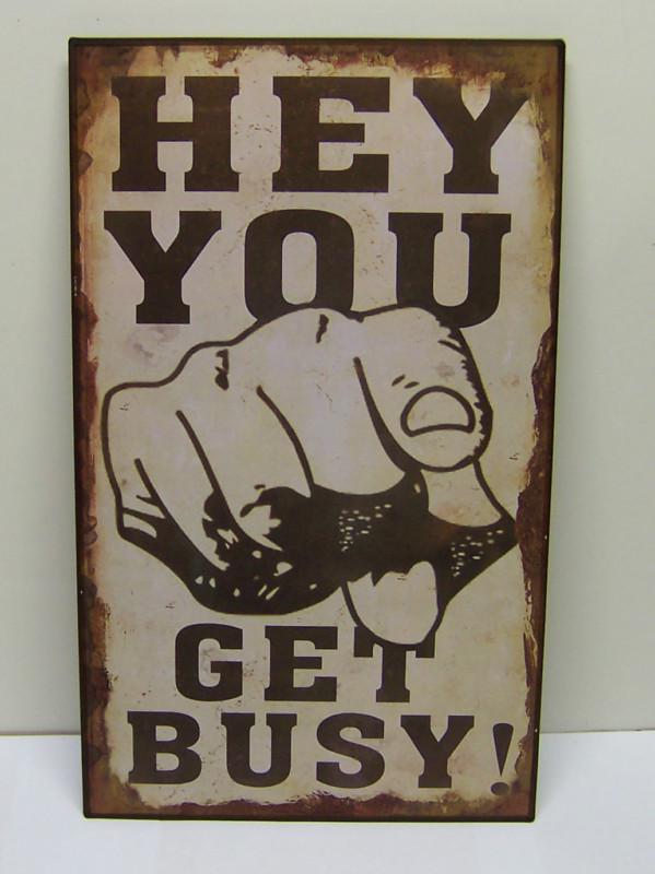 Hey you get busy metal garage shop mancave bar  chevy ford dodge sign 