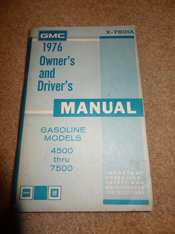Nos 1976 76 gmc gas models original owners drivers manual 4500-7500 coe delivery