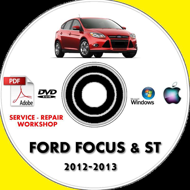 Ford focus & focus st service repair workshop manual 2012 2013 my