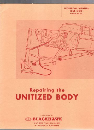 1960 blackhawk technical manual dm-300-repairing the unitized body-damage-dozer