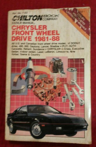 Chiltons chrysler front wheel drive 1981 thru 88 repair manual