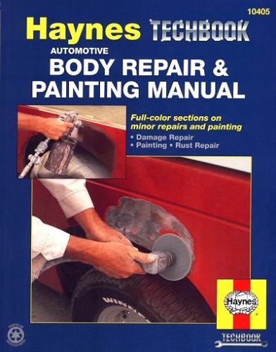 Automotive body repair and painting manual by haynes