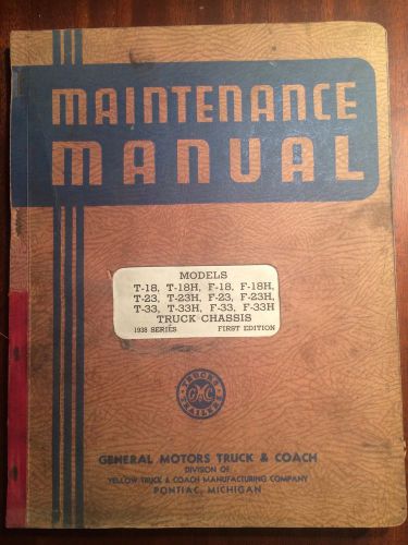 1938 gmc t-18 t-23 t-33 f-18 f-23 f-33 truck maintenance service manual 1937 36