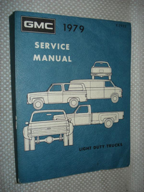 1979 gmc shop manual original rare service book chevy?? 