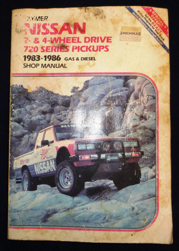 Nissan 2 4 wheel drive 720 pickups 1983-1986 gas diesel shop manual clymer a159