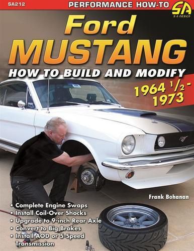 How to build and modify ford mustang 1965 1966 1967 1968 1969 1970 1971 1972