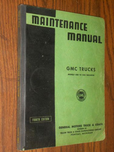 1940 gmc shop manual / shop book / original for models 500-850