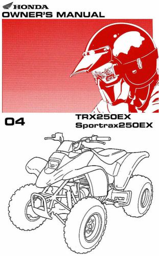 2004 honda trx250ex sportrax 250ex atv owners manual -new-trx 250 ex-250ex