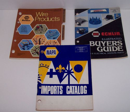 Lot of (3) napa catalogs: imports catalog, echlin buyers guide, &amp; wire products