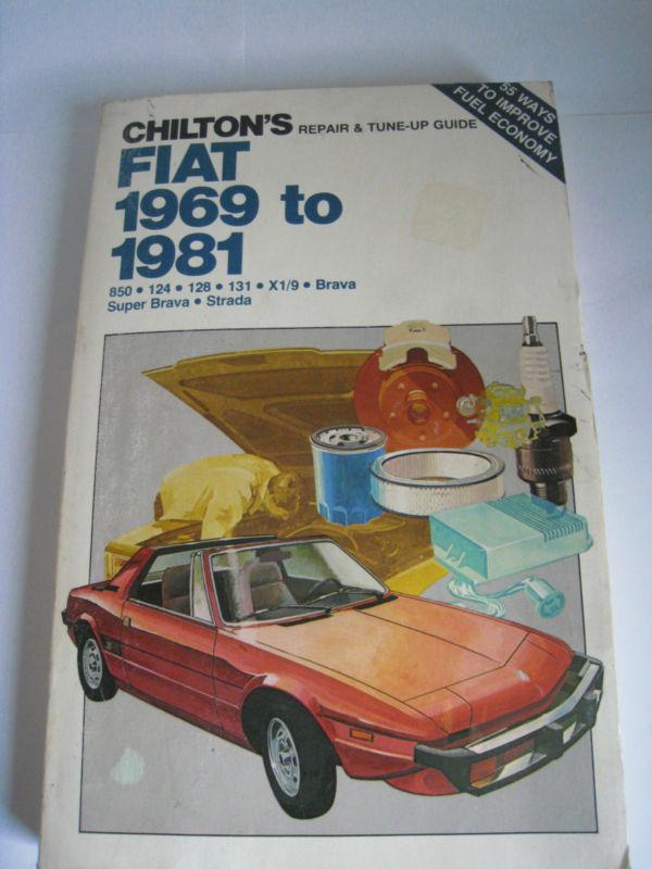 Chilton's repair and tune-up guide for fiat 1969 to 1981