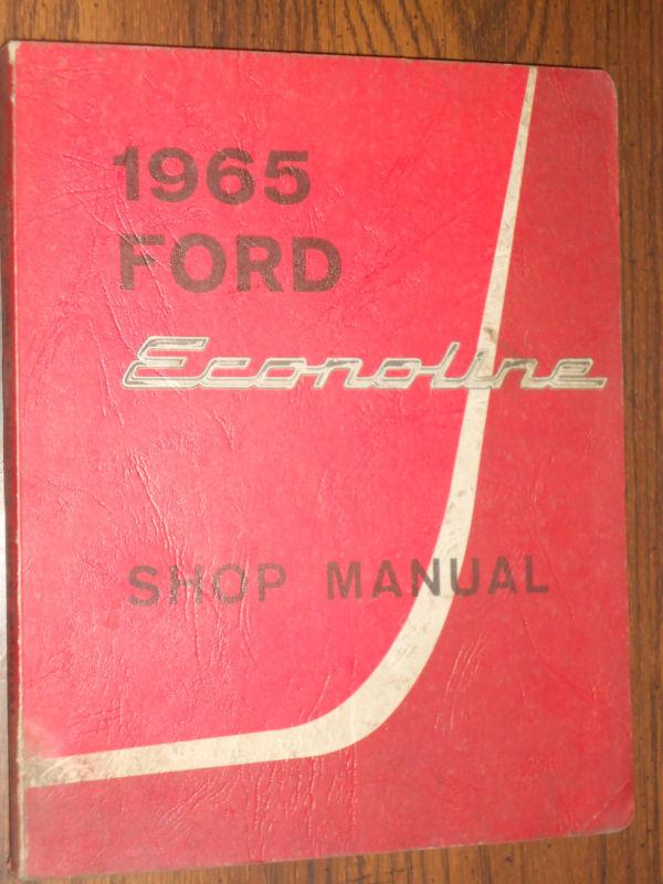1965 FORD ECONOLINE VAN SHOP MANUAL / SHOP BOOK / SERVICE BOOK NICE ORIGINAL!, US $39.50, image 3