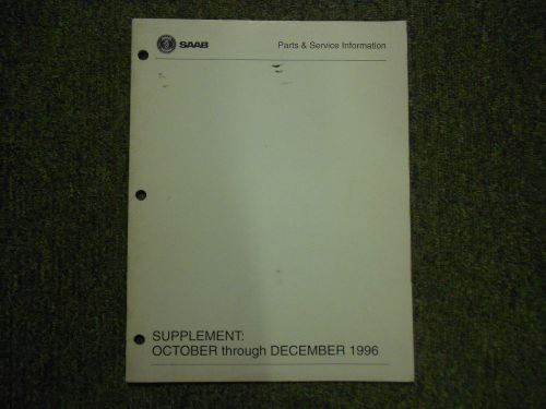 1996 saab parts service information supplement oct dec shop manual factory oem