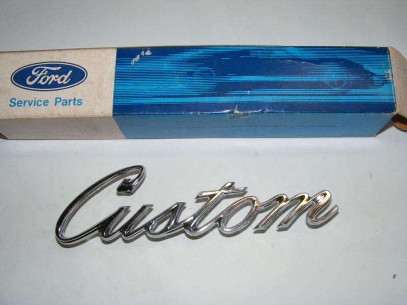 1969 ford 'custom' name plate emblem script nos new c9az-6225623-a