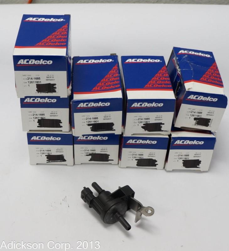 Lot of 9 new ac delco 214-1685 vapor canister purge valves !!