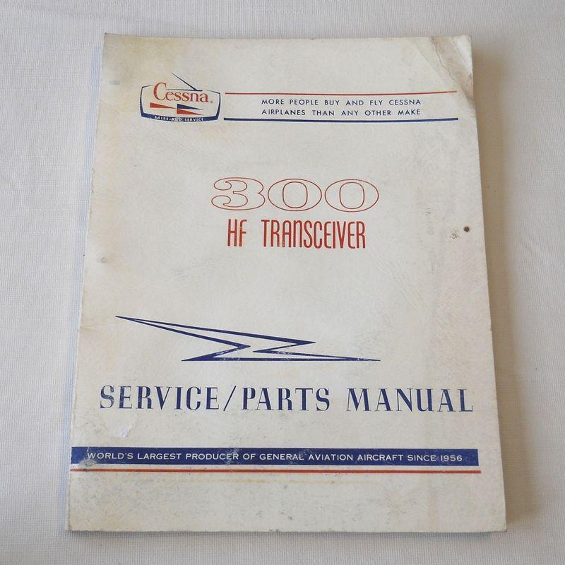 Cessna service / parts manual for 300 hf transceiver