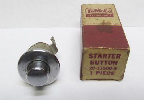 Vtg nos 2c-11500-a fomoco ford  mercury dash mount starter button w/ box rat rod