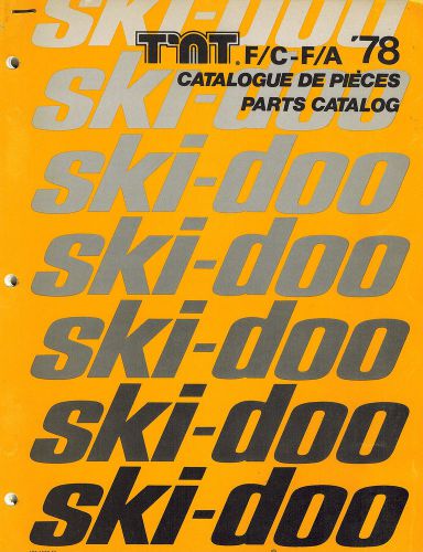 Ski-doo t'nt f/c-f/a  snowmobile parts  manual 1978