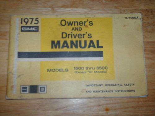 1975 gmc truck owner&#039;s manual  / 1500-3500 original